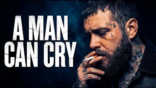 a man can cry when strength breaks down lyrics video 