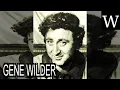 GENE WILDER - WikiVidi Documentary