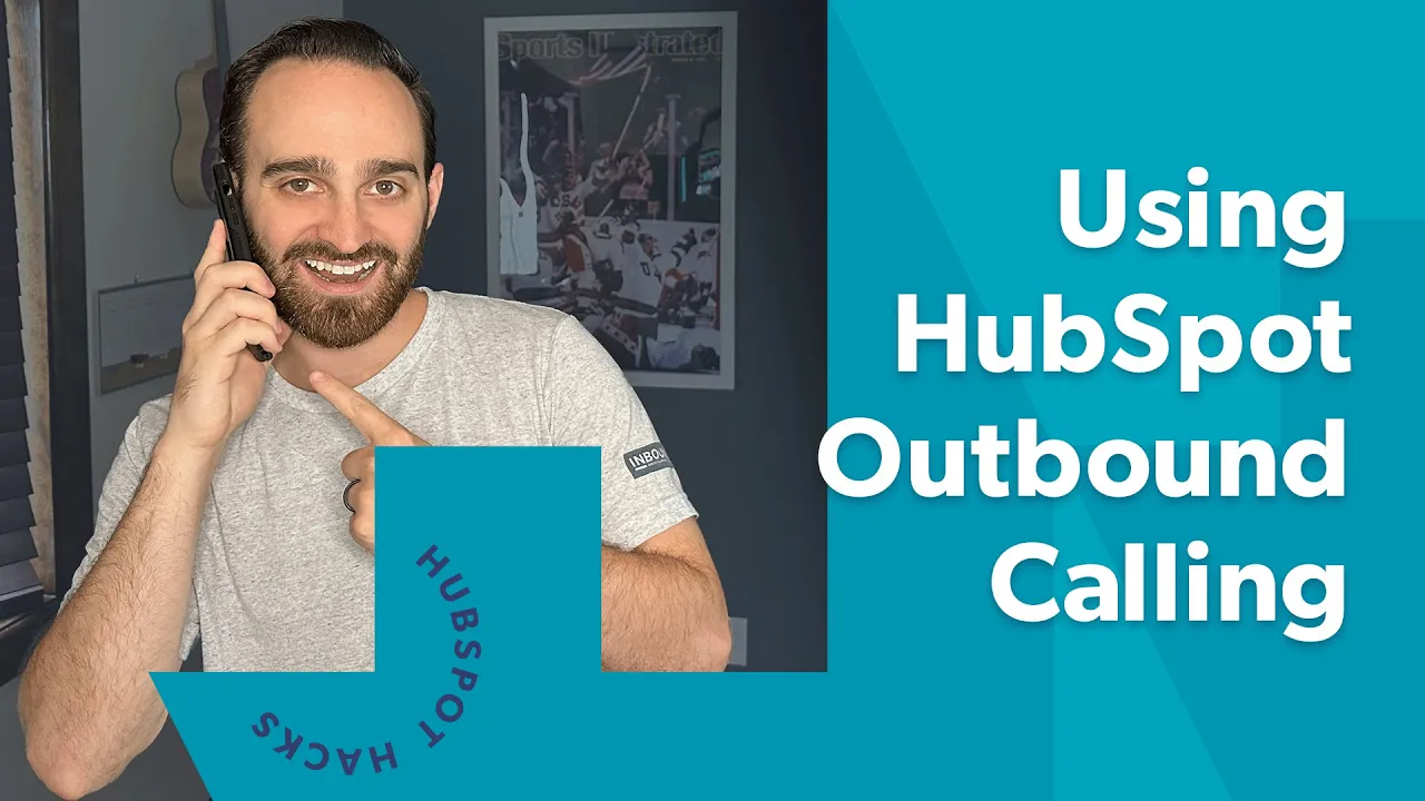How to Set Up HubSpot Outbound Calling (Plus How HubSpot Calling Works)
