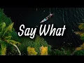Download Lagu Keinemusik (Rampa, \u0026ME, Adam Port) - Say What (feat. Chuala)