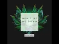 Don't Let Me Down (Illenium Remix)