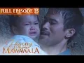 Download Lagu Full Episode 25 | Huwag Ka Lang Mawawala
