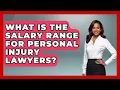 What Is The Salary Range For Personal Injury Lawyers - Law School Prep Hub