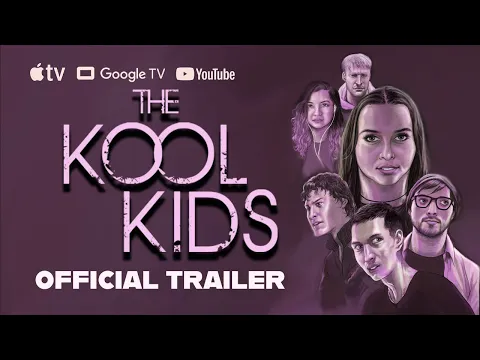 The Kool Kids (2025) Trailer