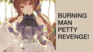 BURNING MAN PETTY REVENGE -