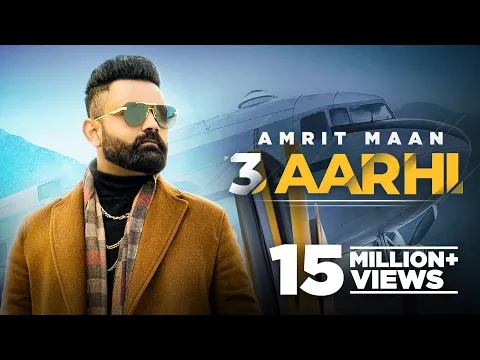 Download MP3 AMRIT MAAN | 3 Aarhi (Official Video) | Desi Crew | Latest Punjabi Song 2021| New Punjabi Songs 2021
