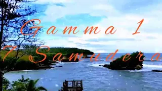 Download GAMMA 1 - 7 SAMUDERA || Lagu Pop Populer || MP3