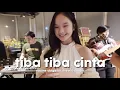 Tiba Tiba Cinta - Maudy Ayunda || Cover by Nadine Abigail ft. Fivein \u0026 Dindin