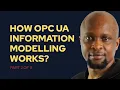 OPC UA Information Model - How an OPC UA Information Model Works 2 of 11