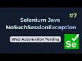 NoSuchSessionException Selenium Java