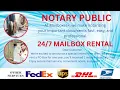 NOTARY SERVICE I 24 7 MAILBOX RENTAL I 2