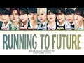 Lagu ZEROBASEONE Running To Future Lyrics (Color Coded Lyrics)