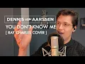 Download Lagu You Don't Know Me - Dennis van Aarssen [Ray Charles / Michael Bublé Cover]