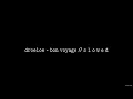 DROELOE - Bon Voyage // S L O W E D