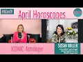ICONIC Astrologer Susan Miller s April Horoscopes