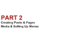 Wordpress Tutorial Part 2 Creating Posts Pages Appearance Menus and Media