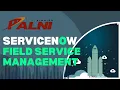 ServiceNow Field Service Management FSM Work Order Task Explained with Complete Demo