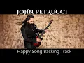 Download Lagu John Petrucci - Happy Song Backing Track [Best YouTube Version + TAB]