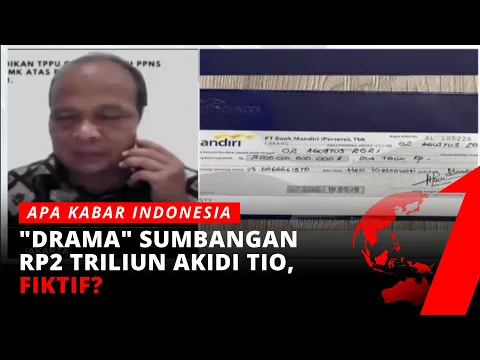 \"Drama\" Sumbangan Rp 2 Triliun Akidi Tio, Fiktif?