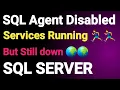 SQL Server Agent SQL Server Agent Status Disabled SQL Server Agent XPs disabled stage