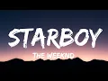Download Lagu The Weeknd - Starboy (Lyrics) ft. Daft Punk | Sean Kingston, Ruth B,...(Mix Lyrics)
