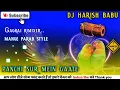 Download Lagu PANCHI SUR MEIN GAATE // ~DAMA DUMENG MIXING DJ HARISH BABU {DEHATI KA POWER}