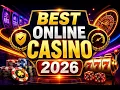 BEST Online Casino 2026 Top Sites How to Choose Expert Guide