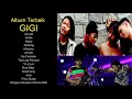 Download Lagu Album Terbaik GIGI - Lagu-lagu terbaik menemani kerja anda