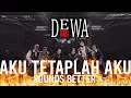 Download Lagu @Dewa19 - AKU TETAPLAH AKU (SOUNDS BETTER)