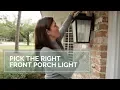 How to Pick Front Porch Lights Catherine Arensberg