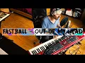 Fastball -  Out of my Head [Cover]