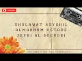 Sholawat Asyghil Almarhum ustadz Jefri