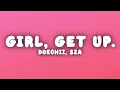 Doechii - girl, get up. (Lyrics) ft. SZA