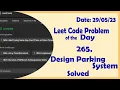 1603 Design Parking System III C Leetcode Daily Challenge