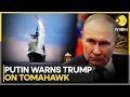 Download Lagu Russia-Ukraine War: Putin Says Relations With US Will Be Ruined If Ukraine Gets Tomahawk | WION