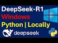 Install and Run DeepSeek-R1 Locally in Python and Windows