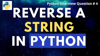 How to reverse a string in Python without slicing Python Interview questions 4