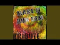 Download Lagu Make It Bun Dem - Instrumental