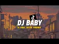 Download Lagu DJ BABY -  JEDAG JEDUG FULL BASS || FYP TIKTOK TERBARU 2023