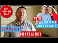 LIFE OF A COMMUNITY CHAPLAIN The Tattooed Chap interviews Andy Pursley on Community Chaplaincy