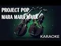 Download Lagu Project Pop Mara Mara Mara Karaoke