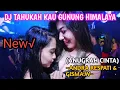 Download Lagu DJ TAHUKAH KAU GUNUNG HIMALAYA | ANGKLUNG (ANUGRAH CINTA) | SLOW BASS by Dj Oped