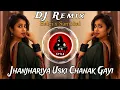 Download Lagu Jhanjhariya - Uski Chanak Gayi | DJ Remix - Halgi x Sambhal | 1996 Romantic Song | ITS Munyaa Style