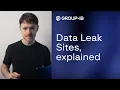 Data Leak Sites Explained