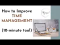 How to Improve Time Management 10-minute tool