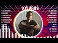Kyl Aries Songs 2024 Hits 2024 ~ ~ Kyl Aries Songs ~ Kyl Aries Songs Hits