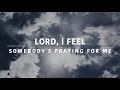 Download Lagu The Bledsoes - Somebody's Praying For Me (Official Lyric Video)