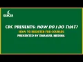 CRC Presents How Do I Do That -