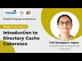Lec 40 Introduction to Directory Cache Coherence