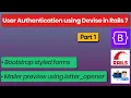 User Authentication Using Devise in Rails 7 - Part 1